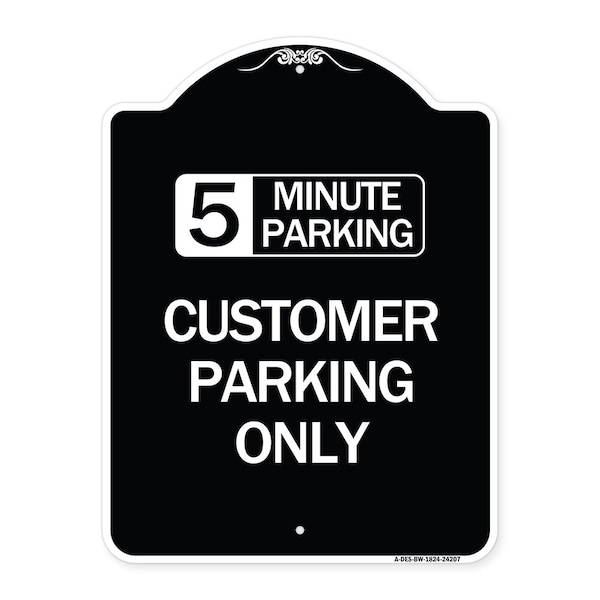 Signmission Customer Parking Choose Your Limit Minute Parking Heavy-Gauge Alum Sign, 24" x 18", BW-1824-24207 A-DES-BW-1824-24207 - main